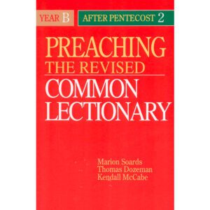 Picture of Preaching rivised common x px in the page Preaching the Revised Common Lectionary - Year B After Pentecost (2)