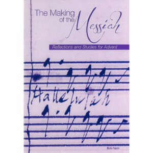 Picture of The making of messiah x px in the page The Making of the Messiah: Reflections and Studies for Advent