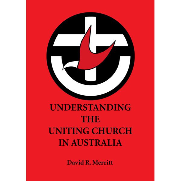 Picture of Understanding the uca x px in the page Understanding the Uniting Church in Australia